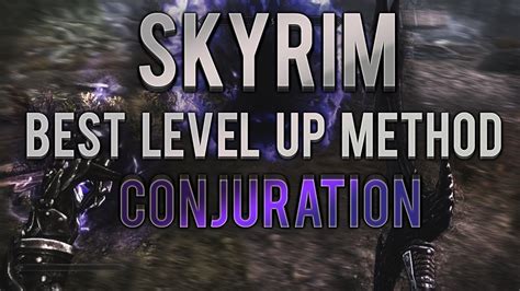 For more details, see "All Trainer. . Skyrim how to level up conjuration